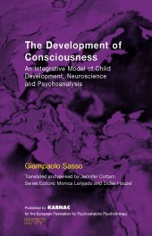 book The Development of Consciousness: An Integrative Model of Child Development, Neuroscience and Psychoanalysis