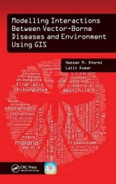 book Modelling Interactions Between Vector-Borne Diseases and Environment Using GIS