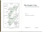 book The people's city : African life in twentieth-century Durban