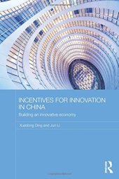 book Incentives for Innovation in China: Building an Innovative Economy