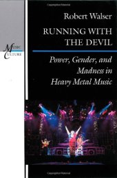 book Running with the Devil: Power, Gender, and Madness in Heavy Metal Music