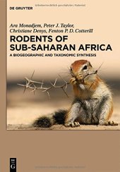 book Rodents of Sub-Saharan Africa: A Biogeographic and Taxonomic Synthesis