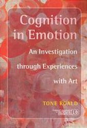 book Cognition in emotion : an investigation through experiences with art