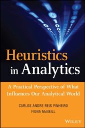 book Heuristics in Analytics: A Practical Perspective of What Influences Our Analytical World