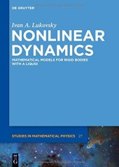 book Nonlinear Dynamics: Mathematical Models for Rigid Bodies with a Liquid