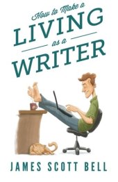 book How to Make a Living as a Writer