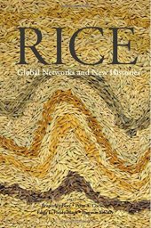 book Rice: Global Networks and New Histories