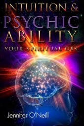 book Intuition & Psychic Ability: Your Spiritual GPS