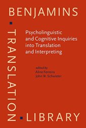 book Psycholinguistic and Cognitive Inquiries into Translation and Interpreting