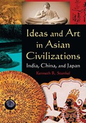 book Ideas and Art in Asian Civilizations: India, China and Japan