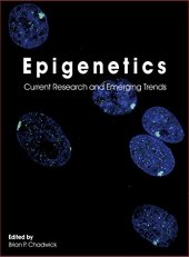 book Epigenetics: Current Research and Emerging Trends