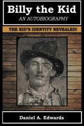 book Billy the Kid: An Autobiography: The Story of Brushy Bill Roberts