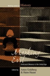 book Marking Evil: Holocaust Memory in the Global Age