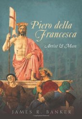 book Piero della Francesca: Artist and Man