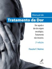 book Manual de Tratamento da Dor - Dor aguda e dor de origem oncológica. Tratamento não invasivo