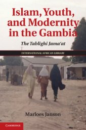 book Islam, Youth, and Modernity in the Gambia: The Tablighi Jama'at