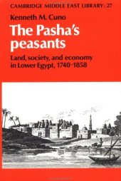 book The Pasha's Peasants: Land, Society and Economy in Lower Egypt, 1740-1858