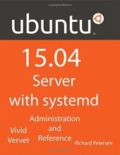 book Ubuntu 15.04 Server with Systemd: Administration and Reference