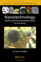 book Nanotechnology: Health and Environmental Risks