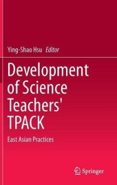 book Development of Science Teachers' TPACK: East Asian Practices