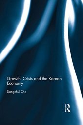 book Growth, Crisis and the Korean Economy