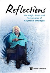 book Reflections: The Magic, Music and Mathematics of Raymond Smullyan