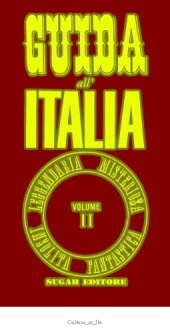 book Guida all'Italia leggendaria misteriosa insolita fantastica. Centro-Sud e isole