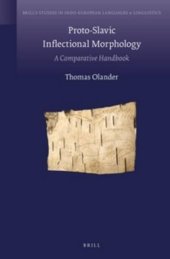 book Proto-Slavic Inflectional Morphology: A Comparative Handbook