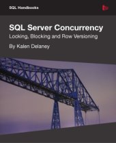 book SQL Server Concurrency  Locking, Blocking and Row Versioning