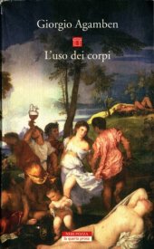 book L’uso dei corpi. Homo sacer, IV, 2