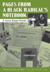 book Pages from a Black Radical's Notebook: A James Boggs Reader