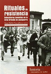 book Rituales de resistencia: Subculturas juveniles en la Gran Bretaña de Posguerra