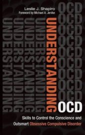 book Understanding OCD: Skills to Control the Conscience and Outsmart Obsessive Compulsive Disorder