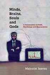 book Minds, brains, souls, and gods : a conversation on faith, psychology, and neuroscience