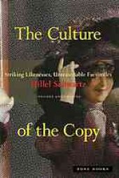 book Culture of the copy : striking likenesses, unreasonable facsimiles