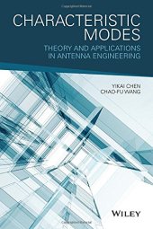 book Characteristic Modes: Theory and Applications in Antenna Engineering