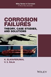 book Corrosion Failures: Theory, Case Studies, and Solutions