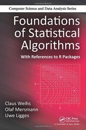 book Foundations of Statistical Algorithms: With References to R Packages