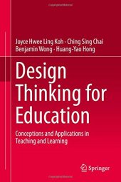 book Design Thinking for Education: Conceptions and Applications in Teaching and Learning