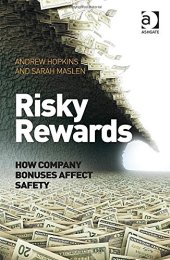 book Risky Rewards: How Company Bonuses Affect Safety