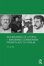 book Boundaries of Utopia - Imagining Communism from Plato to Stalin