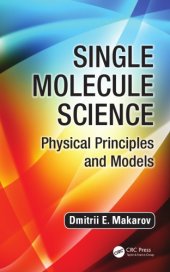 book Single molecule science : physical principles and models