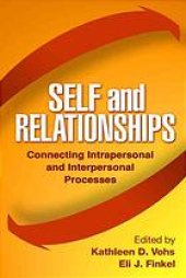 book Self and relationships : connecting intrapersonal and interpersonal processes