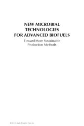 book New Microbial Technologies for Advanced Biofuels : Toward More Sustainable Production Methods