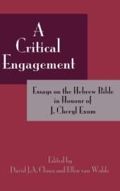 book A Critical Engagement: Essays on the Hebrew Bible in Honour of J. Cheryl Exum