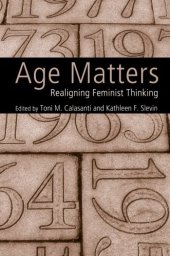 book Age matters : realigning feminist thinking