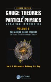 book Gauge Theories in Particle Physics : QCD and The Electroweak Theory, Fourth Edition