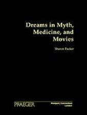 book Dreams in myth, medicine, and movies