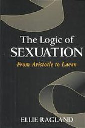 book The logic of sexuation : from Aristotle to Lacan