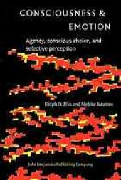 book Consciousness & emotion : agency, conscious choice, and selective perception